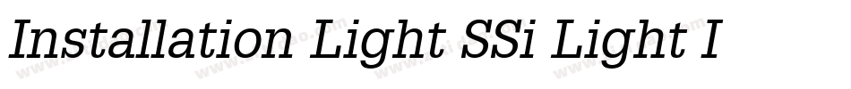 Installation Light SSi Light Italic字体转换